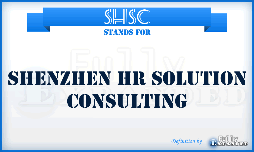 SHSC - Shenzhen Hr Solution Consulting