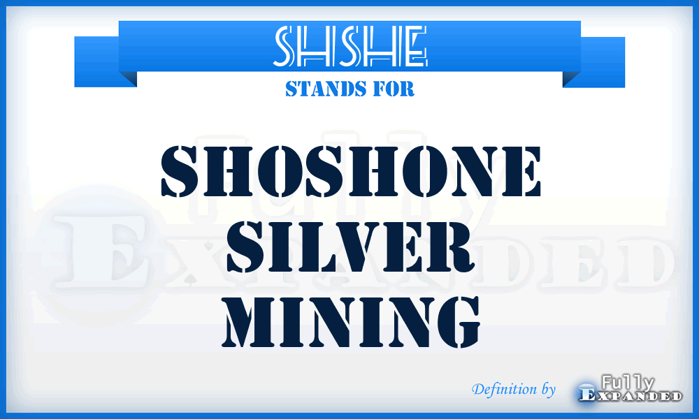 SHSHE - Shoshone Silver Mining