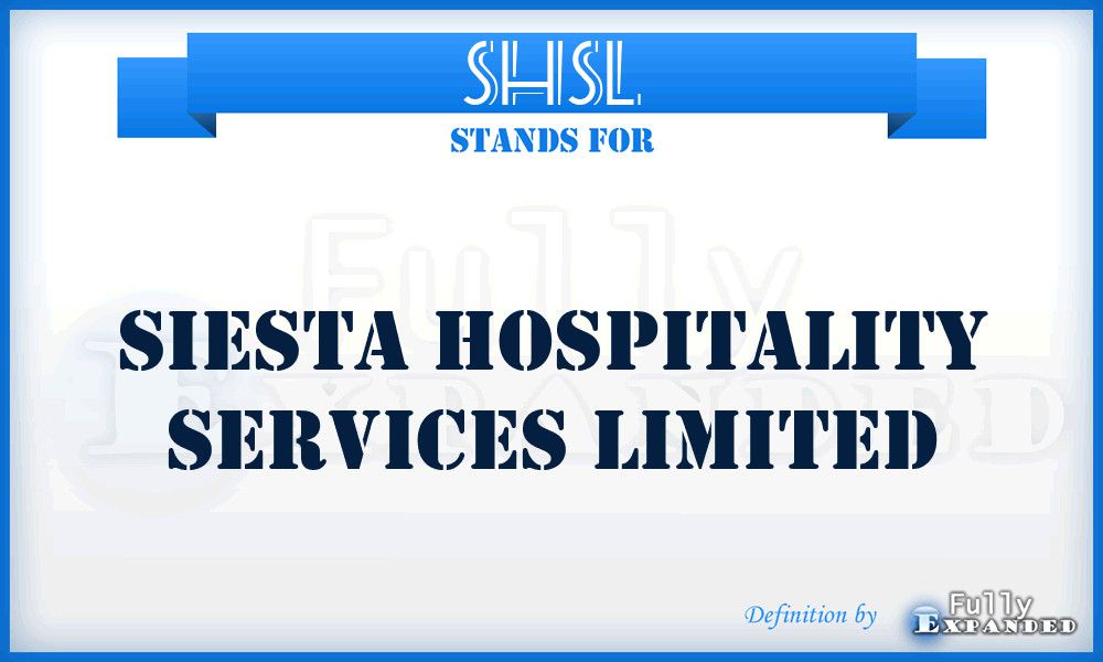 SHSL - Siesta Hospitality Services Limited