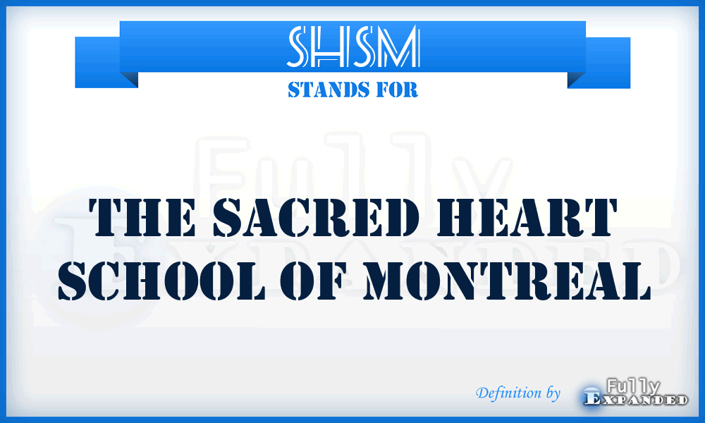 SHSM - The Sacred Heart School of Montreal