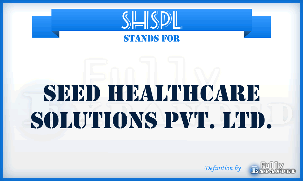 SHSPL - Seed Healthcare Solutions Pvt. Ltd.