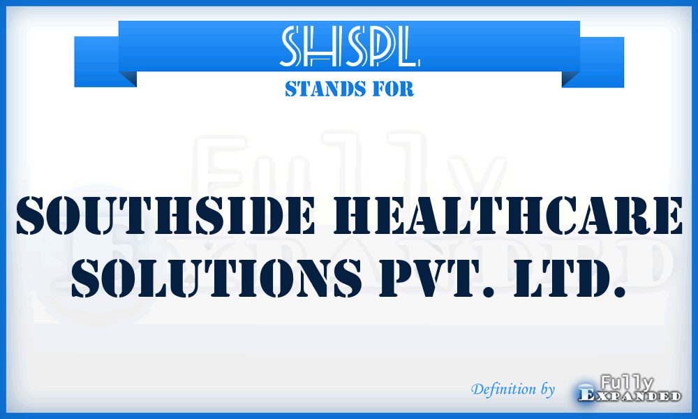 SHSPL - Southside Healthcare Solutions Pvt. Ltd.