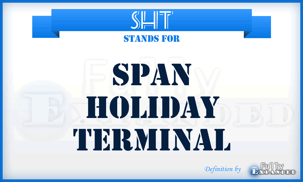 SHT - Span Holiday Terminal