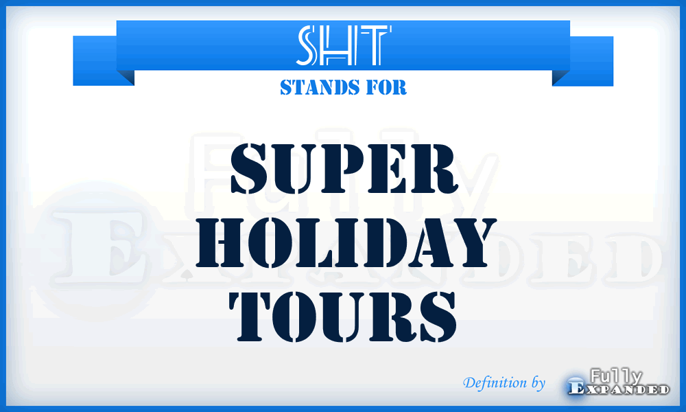 SHT - Super Holiday Tours