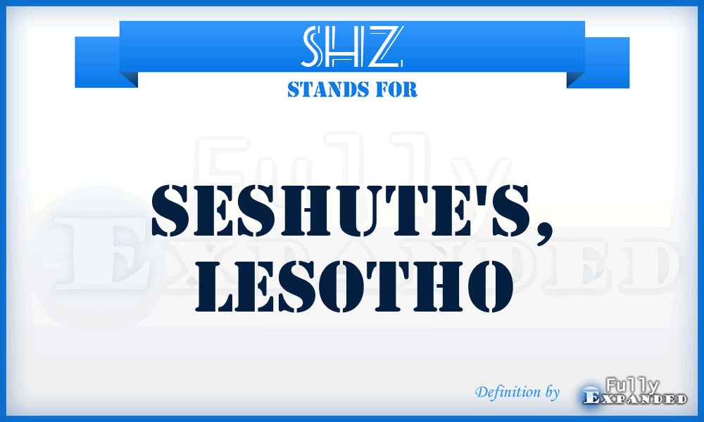 SHZ - Seshute's, Lesotho