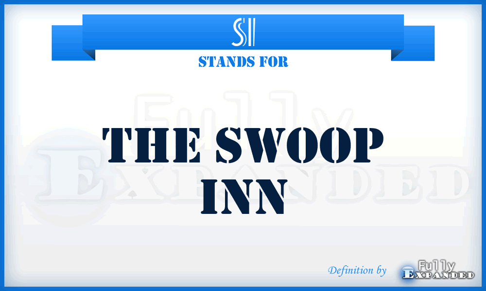 SI - The Swoop Inn