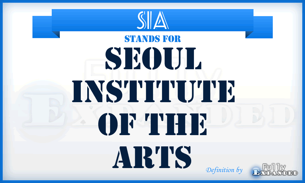 SIA - Seoul Institute of the Arts