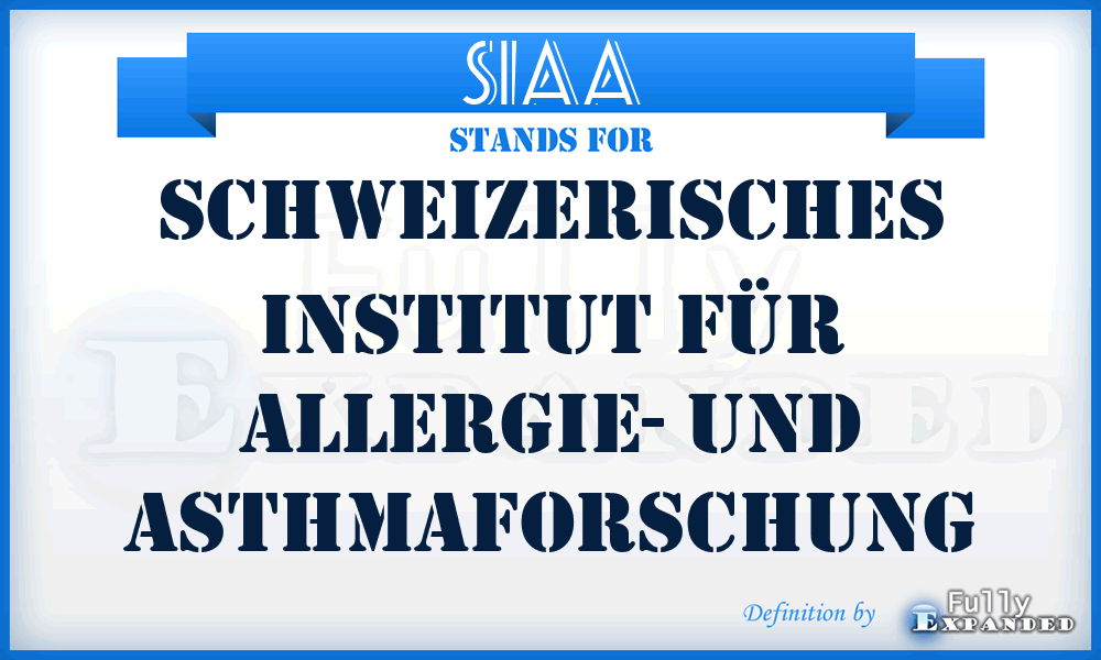 SIAA - Schweizerisches Institut für Allergie- und Asthmaforschung