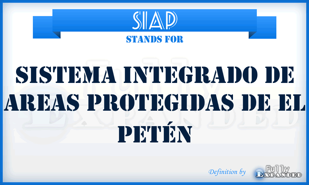 SIAP - Sistema Integrado de Areas Protegidas de El Petén