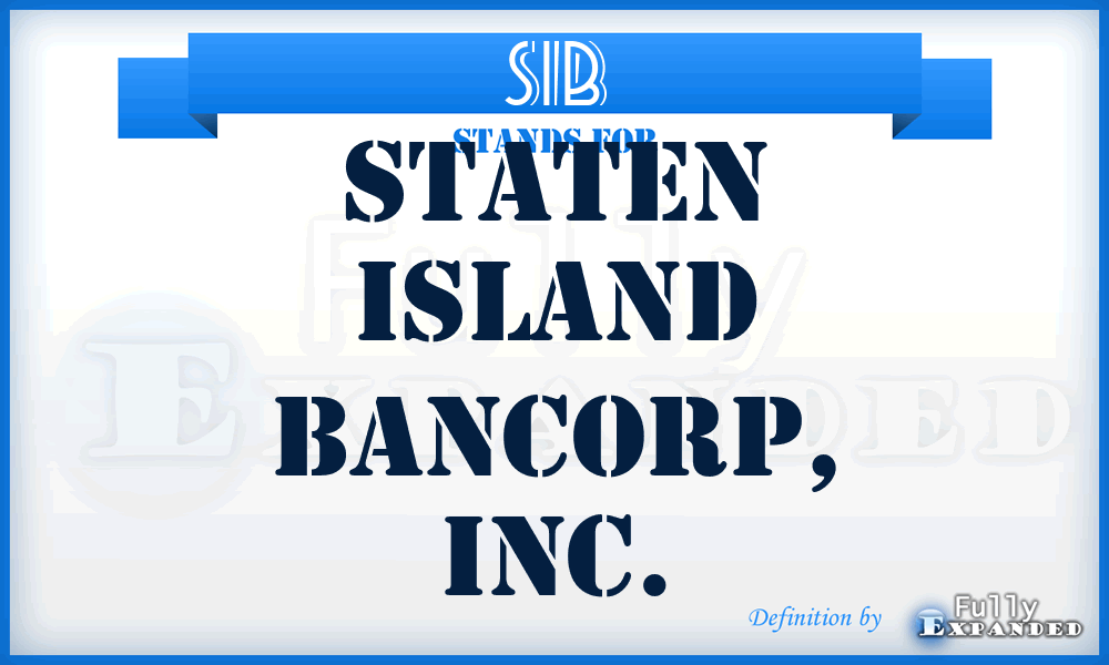 SIB - Staten Island Bancorp, Inc.
