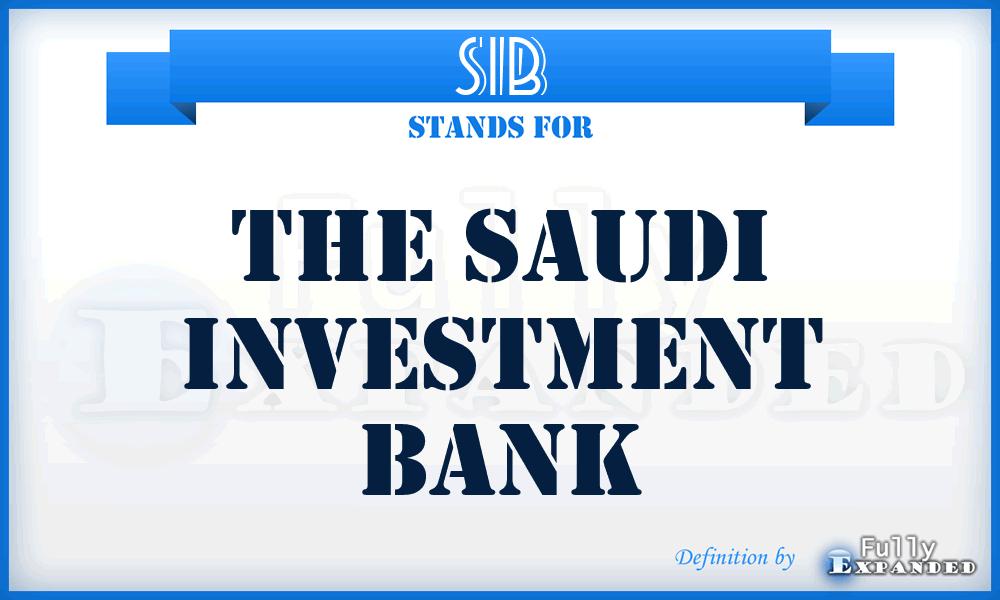 SIB - The Saudi Investment Bank