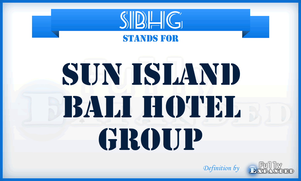 SIBHG - Sun Island Bali Hotel Group