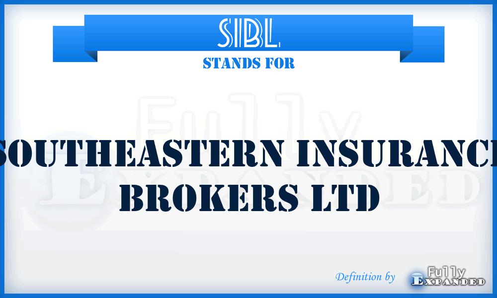 SIBL - Southeastern Insurance Brokers Ltd