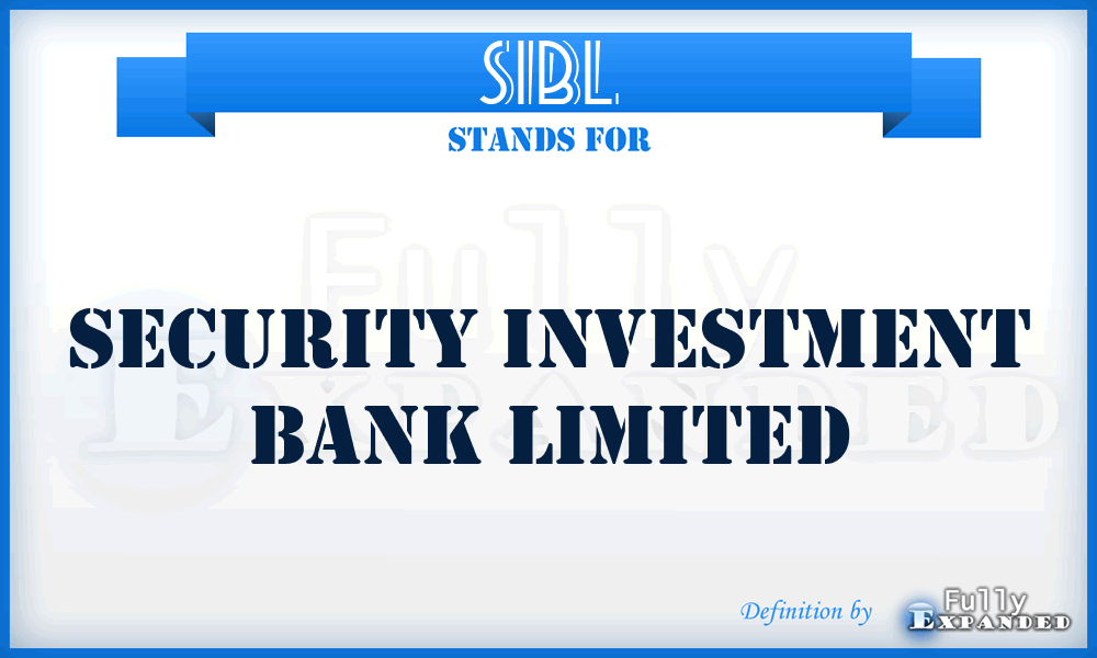 SIBL - Security Investment Bank Limited
