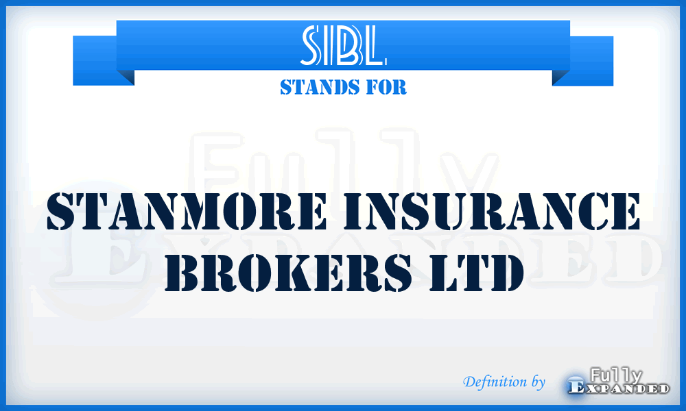 SIBL - Stanmore Insurance Brokers Ltd