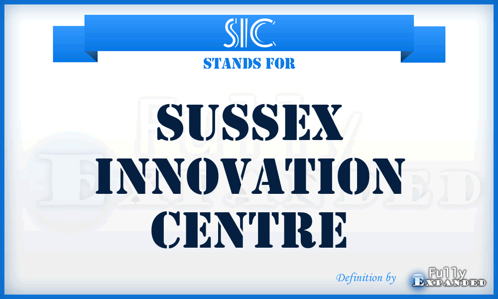 SIC - Sussex Innovation Centre