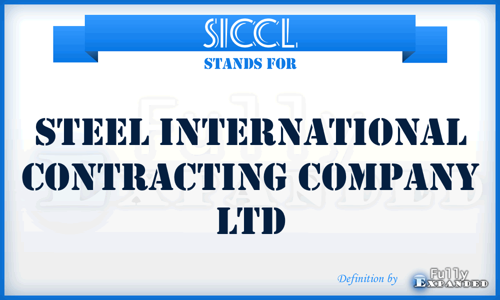 SICCL - Steel International Contracting Company Ltd