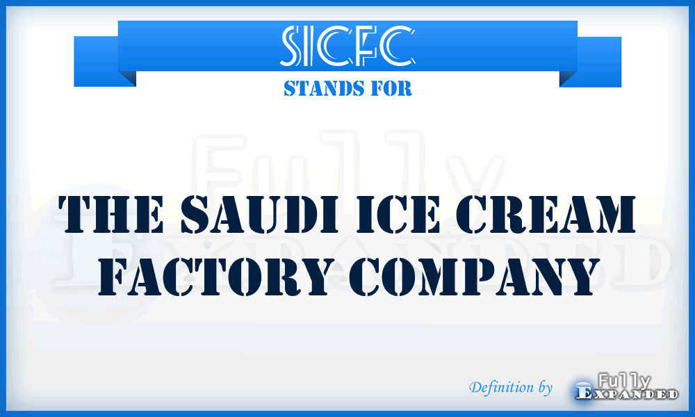 SICFC - The Saudi Ice Cream Factory Company