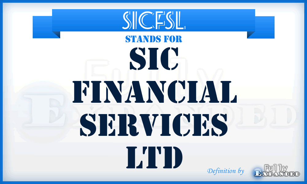 SICFSL - SIC Financial Services Ltd