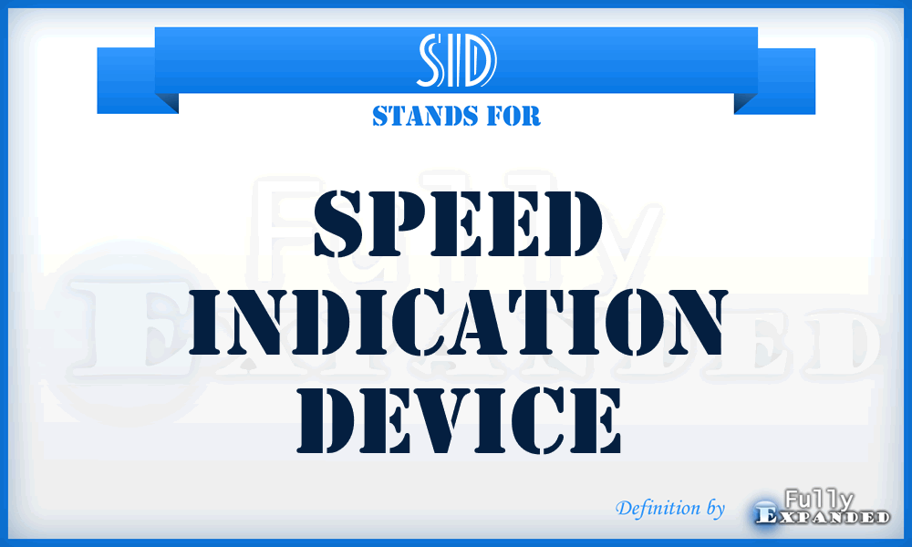 SID - Speed Indication Device