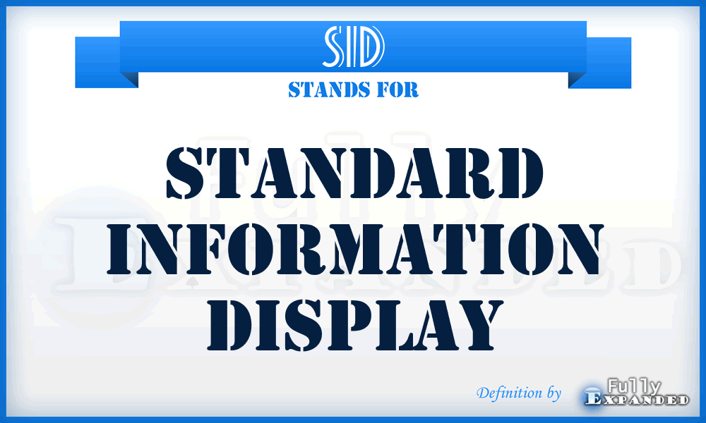SID - standard information display