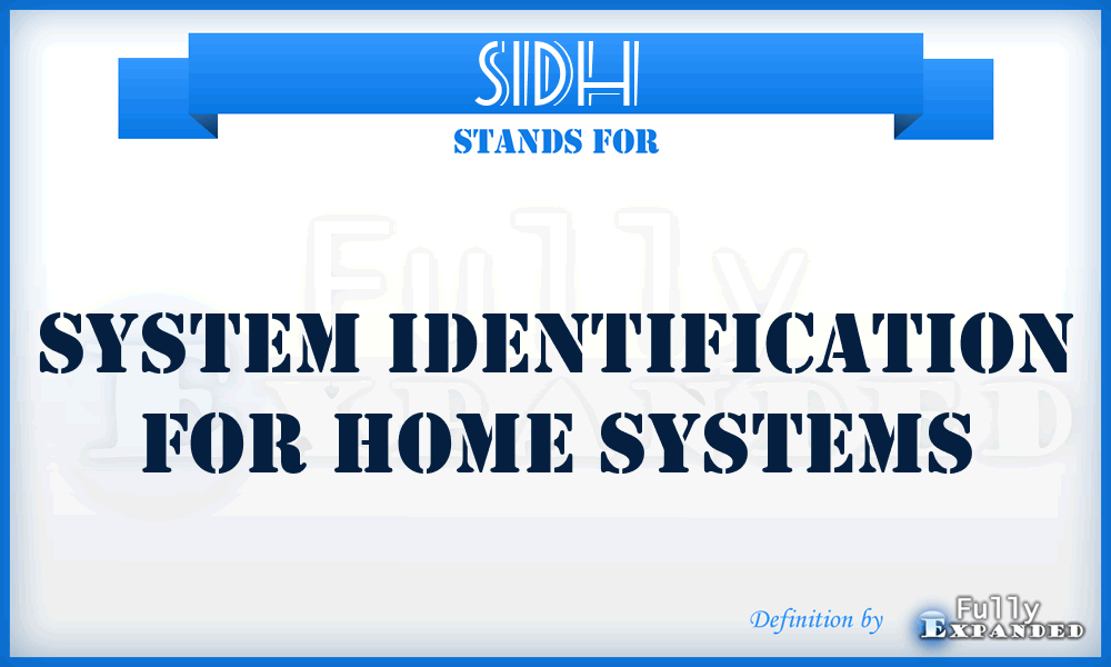 SIDH - system identification for home systems