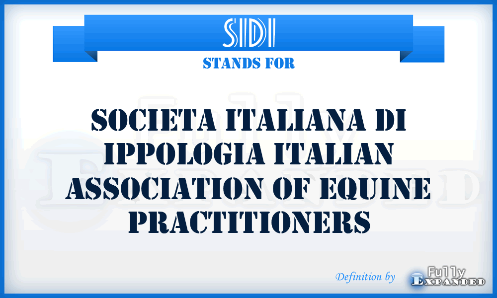 SIDI - Societa Italiana di Ippologia Italian Association of Equine Practitioners