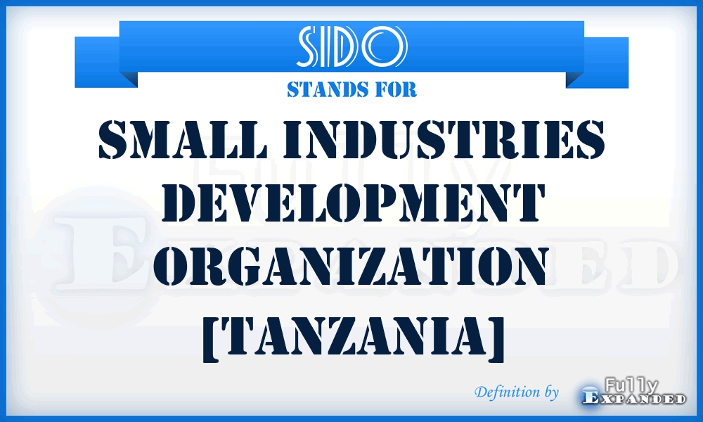 SIDO - Small Industries Development Organization [Tanzania]