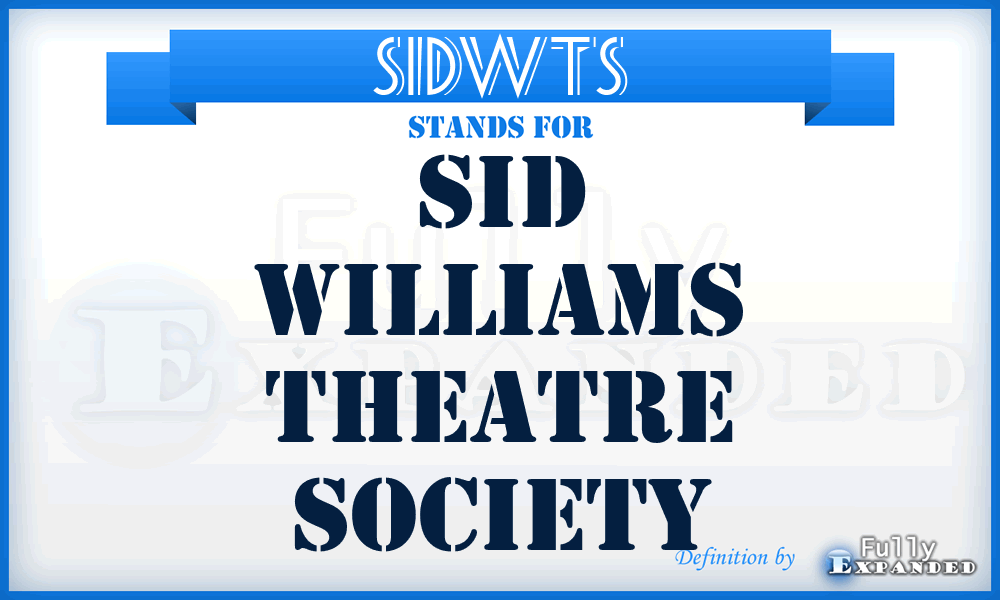 SIDWTS - SID Williams Theatre Society