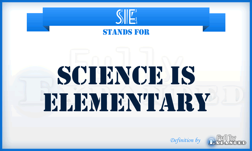 SIE - Science Is Elementary