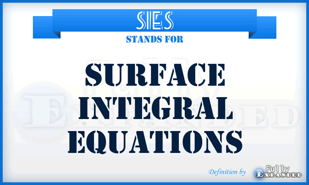 SIEs - surface integral equations
