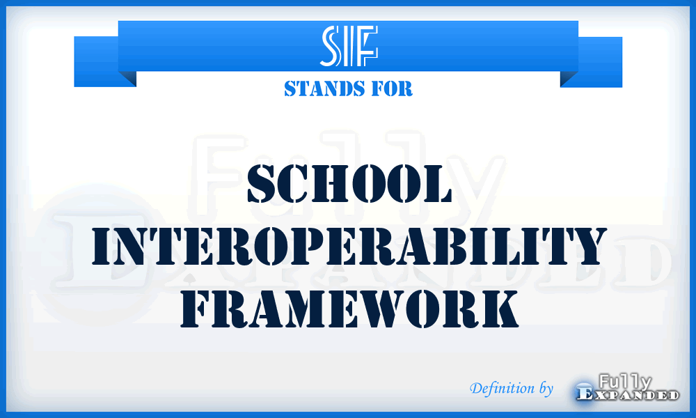 SIF - School Interoperability Framework
