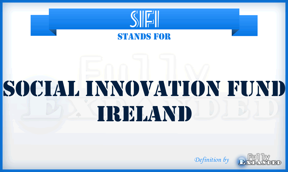 SIFI - Social Innovation Fund Ireland