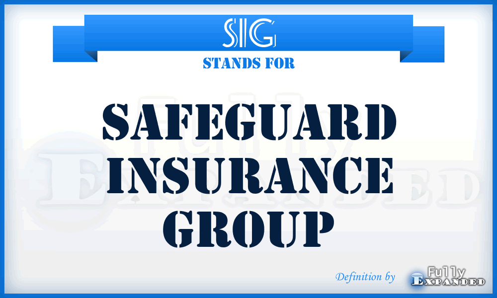 SIG - Safeguard Insurance Group