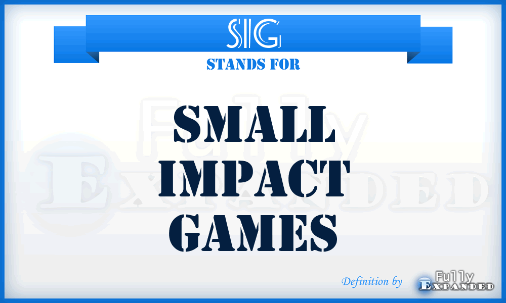 SIG - Small Impact Games