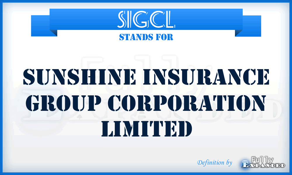 SIGCL - Sunshine Insurance Group Corporation Limited