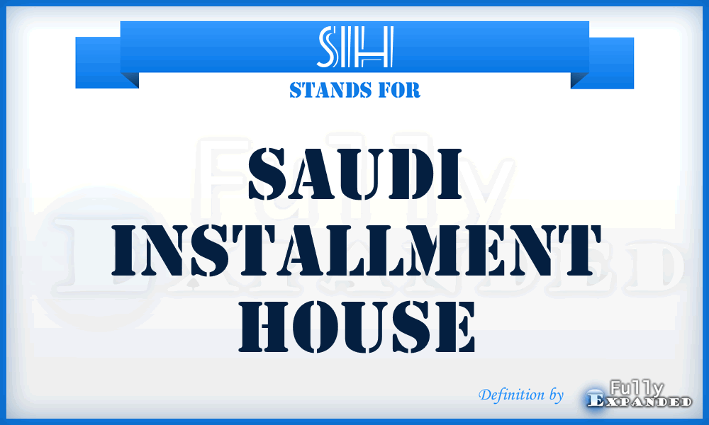 SIH - Saudi Installment House