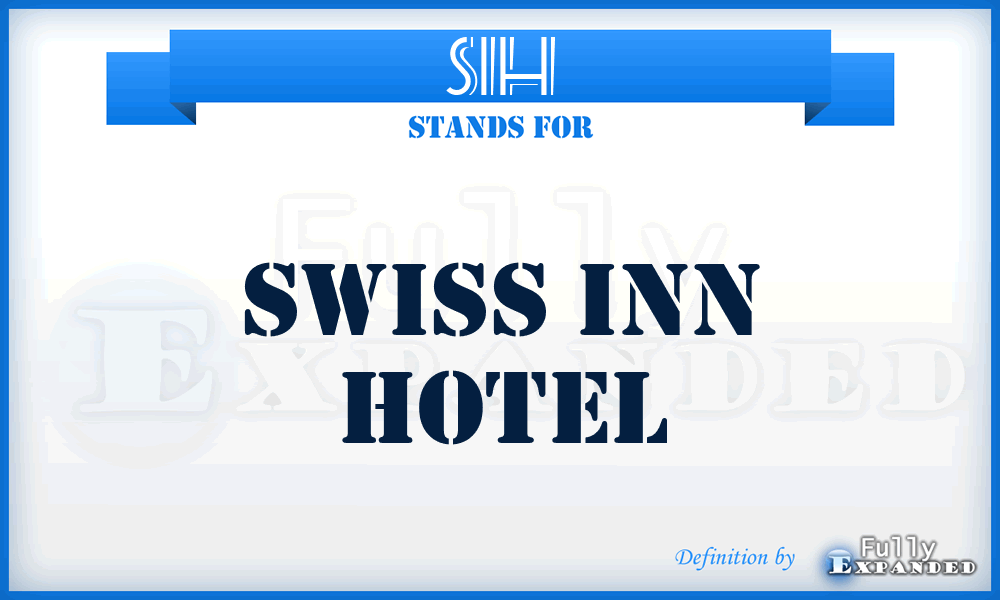 SIH - Swiss Inn Hotel