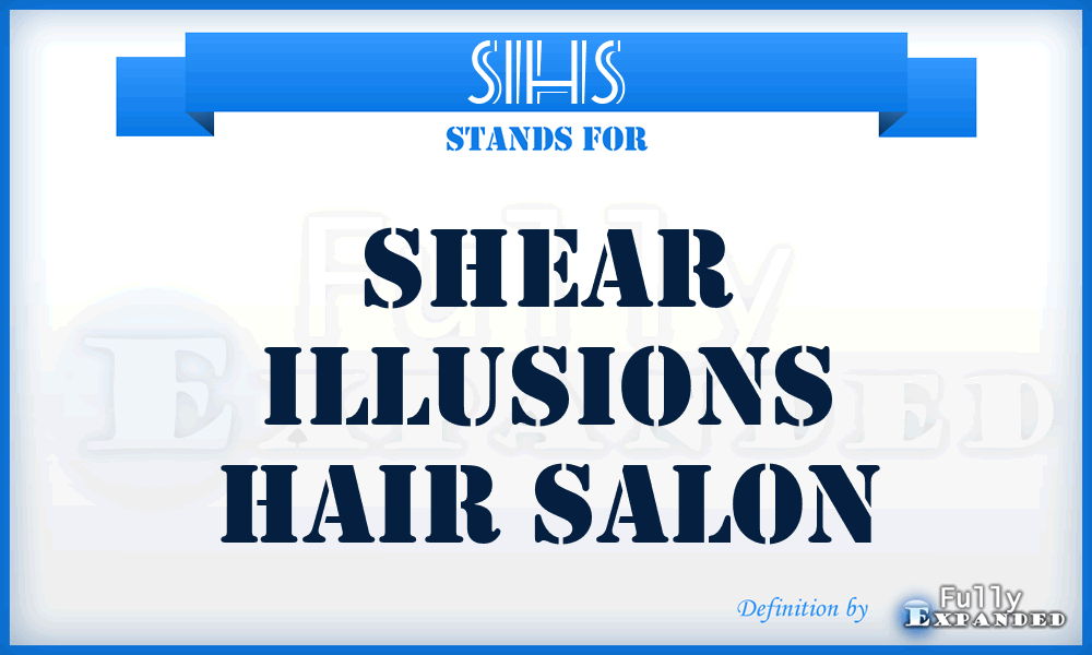 SIHS - Shear Illusions Hair Salon
