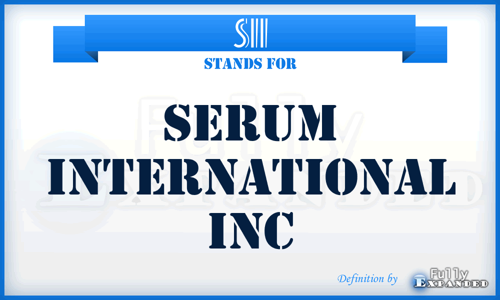 SII - Serum International Inc