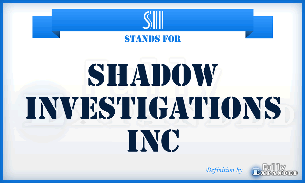 SII - Shadow Investigations Inc