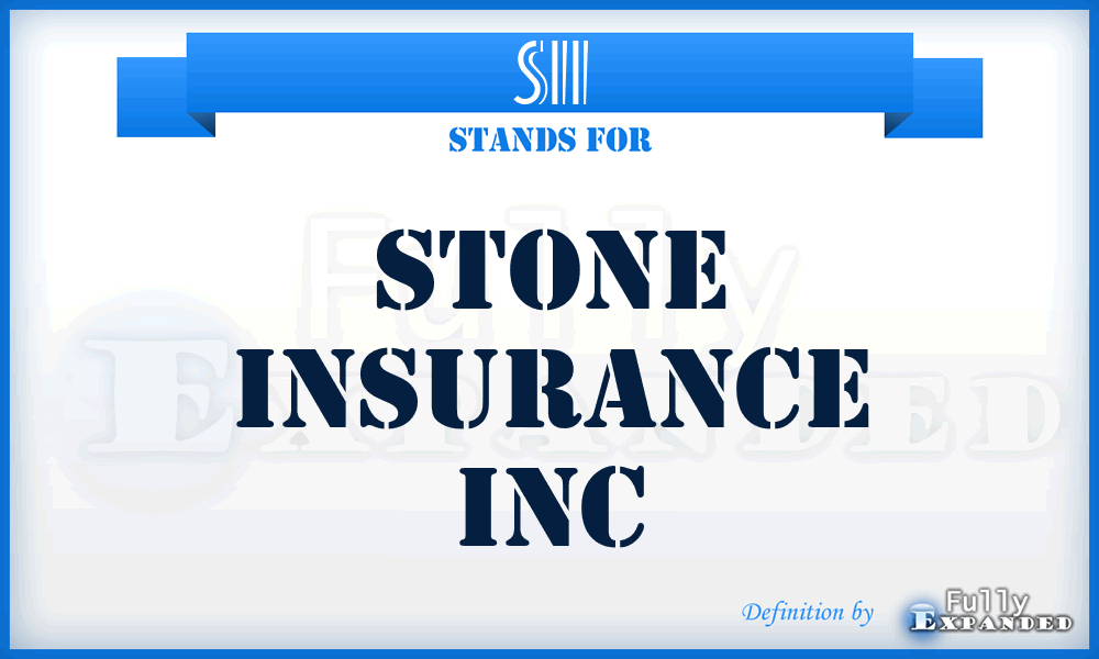 SII - Stone Insurance Inc
