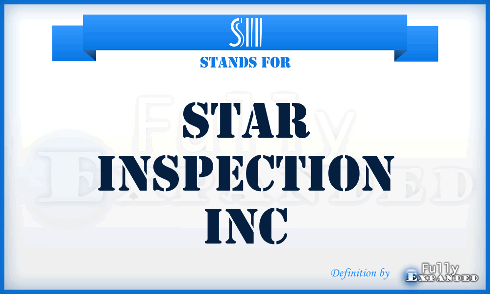 SII - Star Inspection Inc