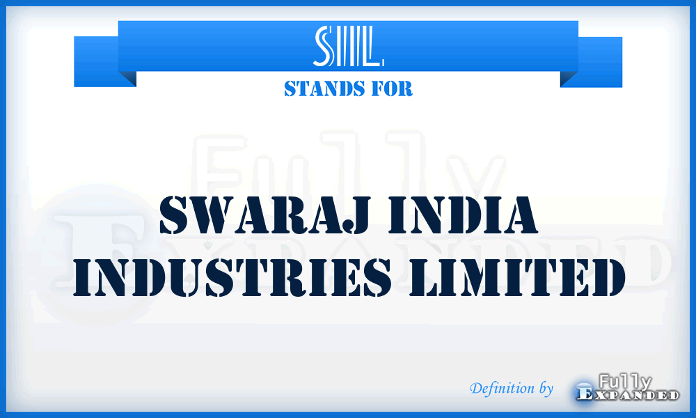 SIIL - Swaraj India Industries Limited