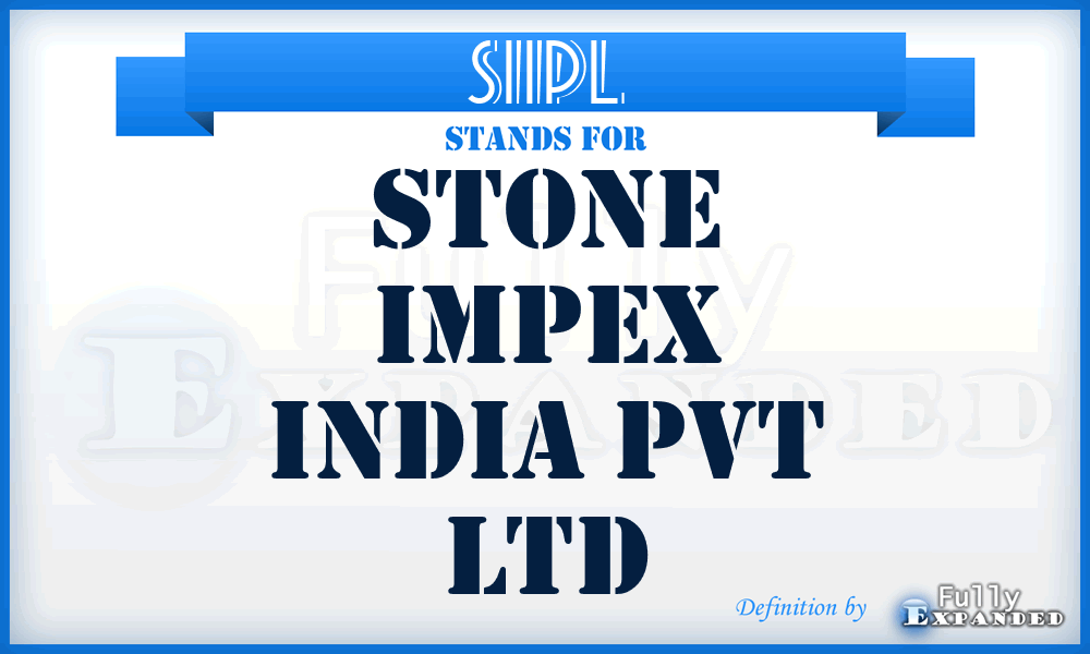 SIIPL - Stone Impex India Pvt Ltd