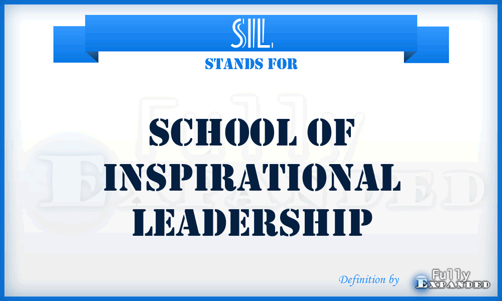 SIL - School of Inspirational Leadership
