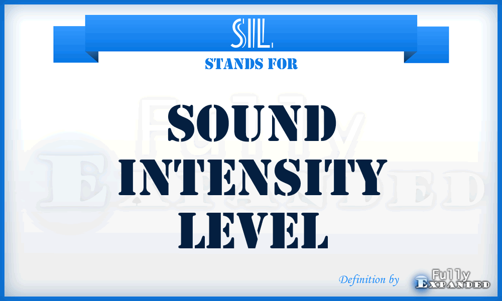 SIL - Sound Intensity Level