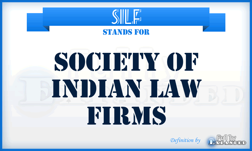 SILF - Society of Indian Law Firms