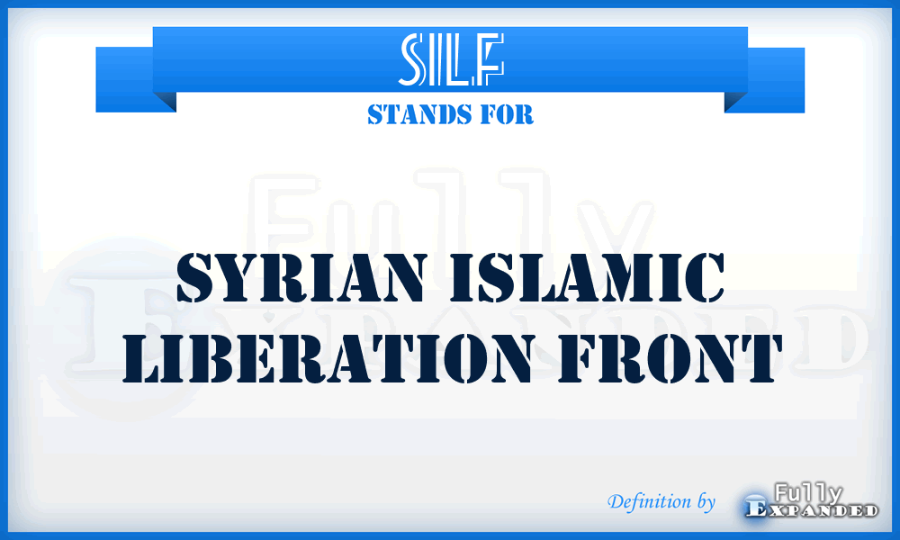SILF - Syrian Islamic Liberation Front