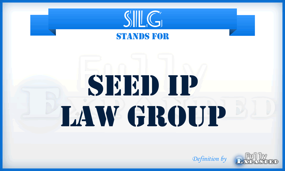 SILG - Seed Ip Law Group